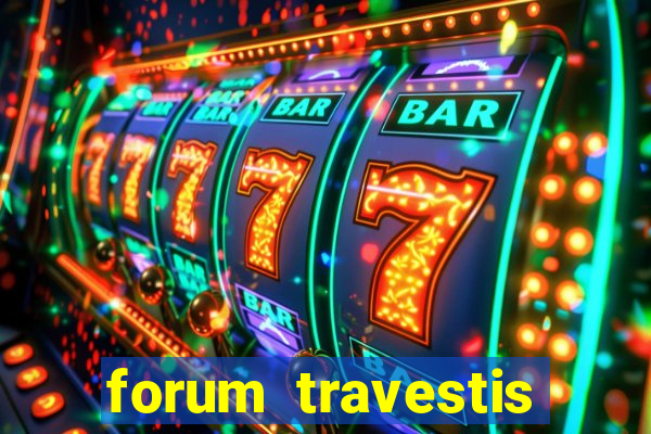 forum travestis acompanhantes porto alegre